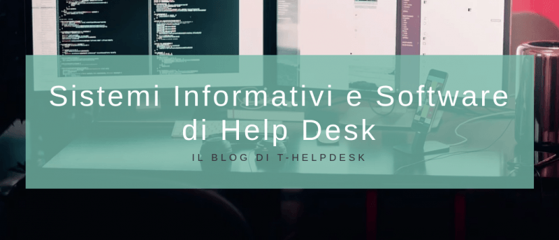 Sistemi Informativi e Software di Help Desk